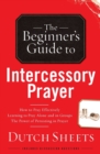 The Beginner's Guide to Intercessory Prayer - Book