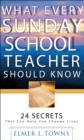 What Every Sunday School Teacher Should Know - Book