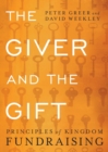 The Giver and the Gift - Principles of Kingdom Fundraising - Book