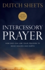 Intercessory Prayer - How God Can Use Your Prayers to Move Heaven and Earth - Book