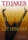 Loose That Man and Let Him Go! with Workbook - Book