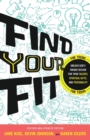 Find Your Fit – Unlock God`s Unique Design for Your Talents, Spiritual Gifts, and Personality - Book
