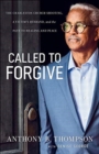 Called to Forgive - The Charleston Church Shooting, a Victim`s Husband, and the Path to Healing and Peace - Book