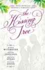 The Kissing Tree – Four Novellas Rooted in Timeless Love - Book