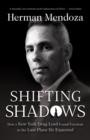 Shifting Shadows – How a New York Drug Lord Found Freedom in the Last Place He Expected - Book