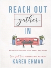 Reach Out, Gather In - 40 Days to Opening Your Heart and Home - Book