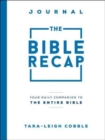 The Bible Recap Journal – Your Daily Companion to the Entire Bible - Book