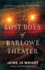 The Lost Boys of Barlowe Theater - Book