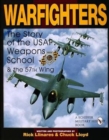 Warfighters : A History of the USAF Weapons School and the 57th Wing - Book