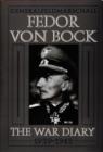 Generalfeldmarschall Fedor von Bock : The War Diary 1939-1945 - Book