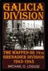 Galicia Division: The Waffen-SS 14th grenadier Division 1943-1945 - Book