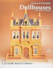 Antique and Collectible Dollhouses and Their Furnishings - Book