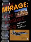 Dassault Mirage : The Combat Log - Book
