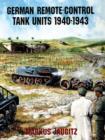 German Remote-Control Tank Units 1940-1943 - Book