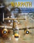 Warpath : A Story of the 345th Bombardment Group (M) in World War II - Book