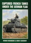 Captured French Tanks under the German Flag - Book