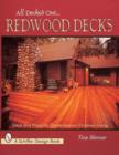 All Decked Out...Redwood Decks : Ideas and Plans for Contemporary Outdoor Living - Book