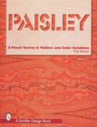 Paisley : A Visual Survey of Pattern and Color Variations - Book