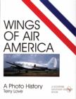 Wings of Air America : A Photo History - Book