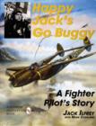 Happy Jack's Go Buggy: A Fighter Pilot's Story - Book