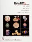 Clarice Cliff and Her Contemporaries : Susie Cooper, Keith Murray, Charlotte Rhead, and the Carlton Ware Designers - Book