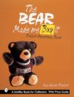 The Bear Made Me Buy It : Product Advertising Bears - Book