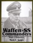 Waffen-SS Commanders : The Army, Corps and Divisional Leaders of a Legend: Kruger to Zimmermann - Book