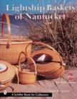 Lightship Baskets of Nantucket - Book