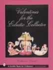 Valentines for the Eclectic Collector - Book