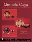 Mustache Cups : Timeless Victorian Treasures - Book