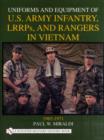 Uniforms and Equipment of U.S Army Infantry, LRRPs, and Rangers in Vietnam 1965-1971 - Book