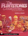 The Flintstones (TM)Collectibles : An Unauthorized Guide - Book
