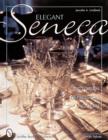 Elegant Seneca Glass : Victorian--Depression--Modern - Book