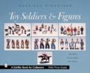 Toy Soldiers and Figures : American Dimestore - Book