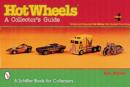 Hot Wheels® : A Collector's Guide - Book