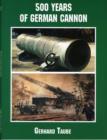 500 Years of German Cannon - Book