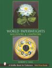 World Paperweights : Millefiori and Lampwork - Book