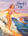 Surf’s Up : Collecting the Longboard Era - Book