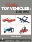 Hubley Toy Vehicles : 1946-1965 - Book