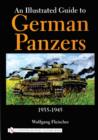 An Illustrated Guide to German Panzers 1935-1945 - Book