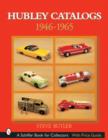Hubley Catalogs: 1946-1965 - Book