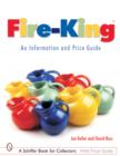 Fire-King®: An Information and Price Guide : An Information and Price Guide - Book