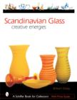 Scandinavian Glass : Creative Energies - Book