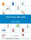 Fenton Glass Compendium : 1985-Present - Book