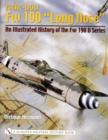 Focke-Wulf Fw 190 “Long Nose” : An Illustrated History of the Fw 190 D Series - Book
