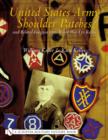 United States Army Shoulder Patches and Related Insignia from World War I to Korea : Volume 3: Army Groups, Armies and Corps - Book