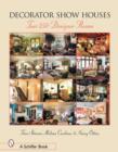 Decorator Show Houses : Tour 250 Designer Rooms - Book