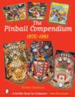 Pinball Compendium: 1970 -1981 - Book