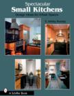 Spectacular Small Kitchens : Design Ideas for Urban Spaces - Book