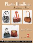 Plastic Handbags: Sculpture to Wear - Book